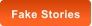 Fake Stories